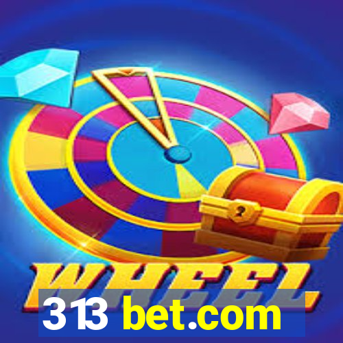 313 bet.com